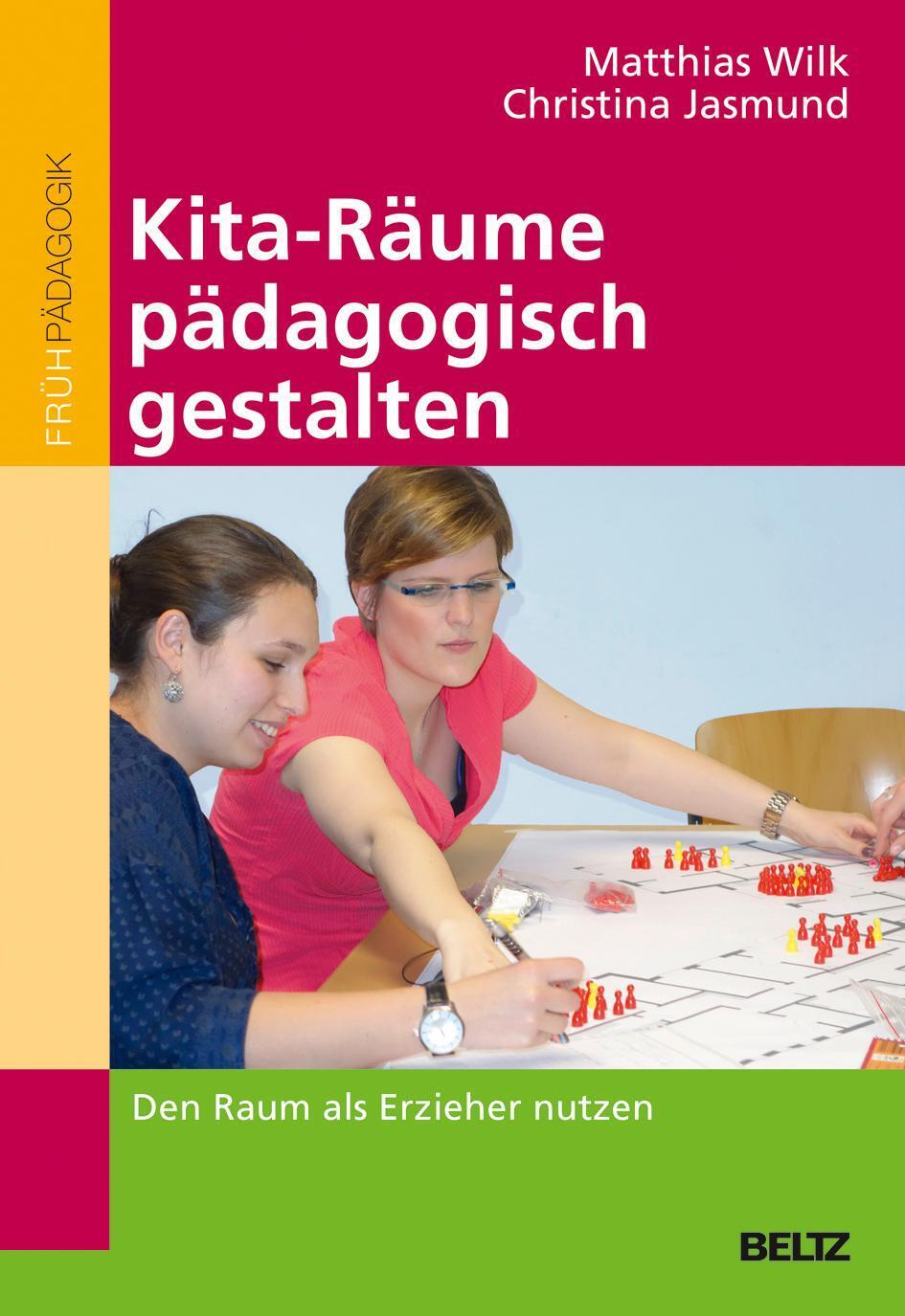 Thumbnail - Kita-räume Pädagogisch Gestalten | Matthias Wilk (u. A.) | Taschenbuch