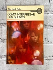 Como Interpretar Los Suenos By Alex Nagib Rath [Ediciones Aura · 1968]