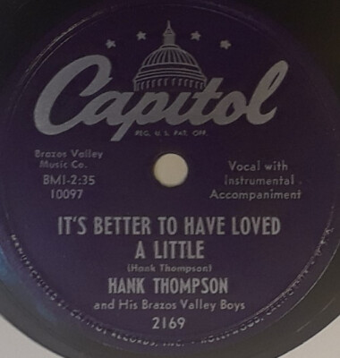 Hank Thompson And His Brazos Valley Boys - It's Better To Have Loved A Litt