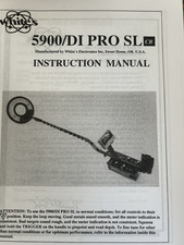 WHITES 5900/DI PRO SL METAL DETECTOR OPERATOR INSTRUCTION MANUAL