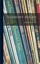 Harmony Ahead; (Hardback or Cased Book)