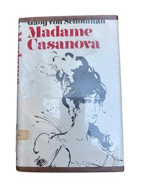 Madame Casanova Gaby von Schönthan 1969 First US Edition Biography Meredith