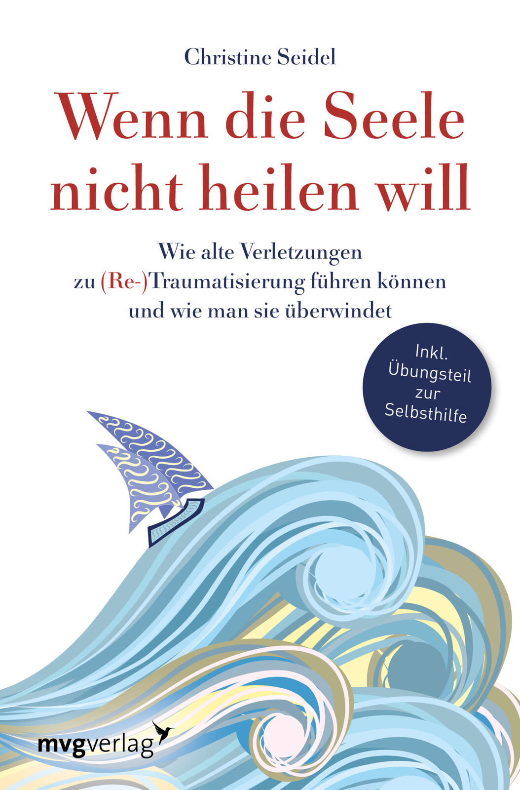 Thumbnail - Christine Seidel / Wenn Die Seele Nicht Heilen Will