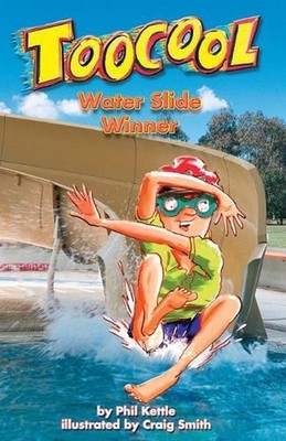 Water Slide Winner - Toocool Series by Phil Kettle Paperback Book