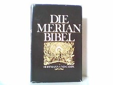 Die Merian Bibel.Die ganze Heilige Schrift des Alten und Neuen Testaments. Nach 