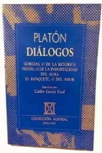 Dialogos : gorgias/fedon/el banquete, PLATON