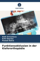 Funktionsokklusion In Der KieferorthopäDie Amit Srivastava (U. A.) Taschenbuch