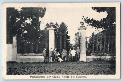 Aisne France Postcard Park Entrance Of The Chimy Ferme Near Soissons 1915