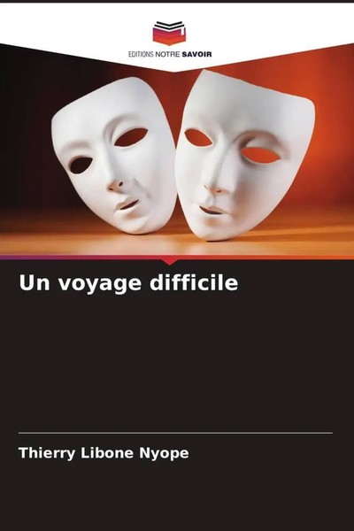 Un Voyage Difficile | Thierry Libone Nyope | Taschenbuch | FranzöSisch | 2023-image