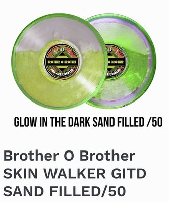 Brother O' Brother Skin Walker LP Romanus Records Glow SAND Filled Vinyl