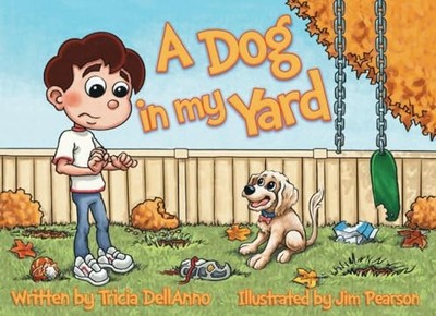 A Dog in my Yard (The Golden Doodle Rules) by DellAnno, Tricia Book The Fast