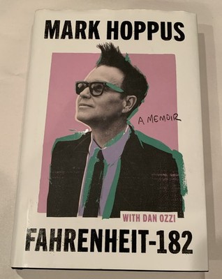 Fahrenheit-182: the humorous and inspirational memoi... by Hoppus, Mark Hardback