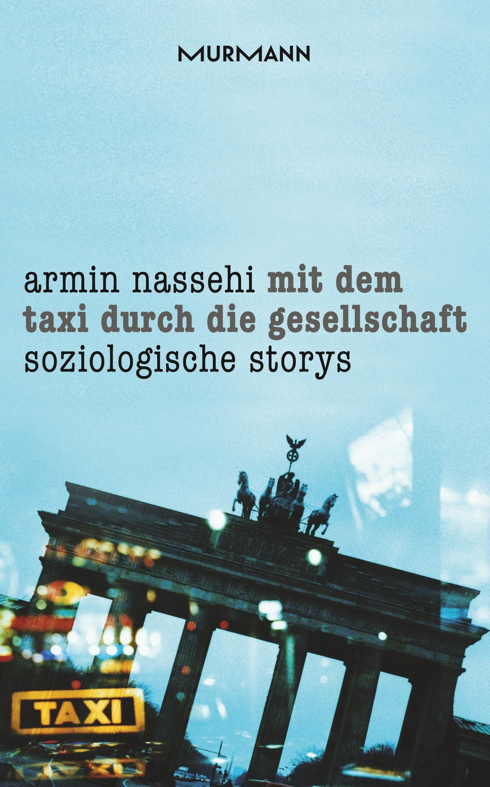 Thumbnail - Mit Dem Taxi Durch Die Gesellschaft | Armin Nassehi | Soziologische