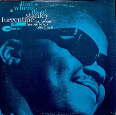 Stanley Turrentine - That's Where It's At 12'' LP, Album 1986 RE ISSUE BLUE TONE