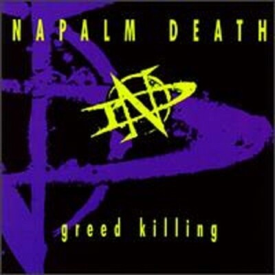 Napalm Death Greed Killing - 1995 Earache for sale online | eBay