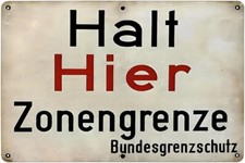 Metal sign - Halt Hier Zonengrenze (Bundesgrenzschutz)