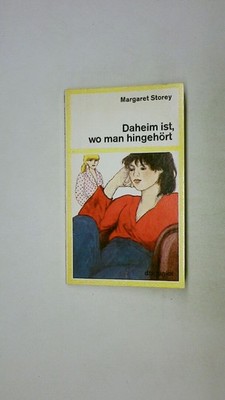 92198 Margaret Storey DAHEIM IST, WO MAN HINGEHÖRT.