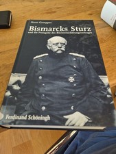Bismarcks Sturz und die Preisgabe des Rückve...