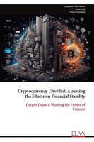 Cryptocurrency Unveiled Assessing The Effects On Financial Stability Saleem Buch