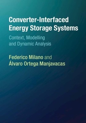 Converter-Interfaced Energy Storage Systems: Context, Modelling and Dynamic Anal