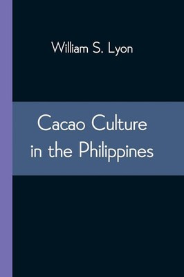 William S. Lyon | Cacao Culture in the Philippines | Taschenbuch | Englisch