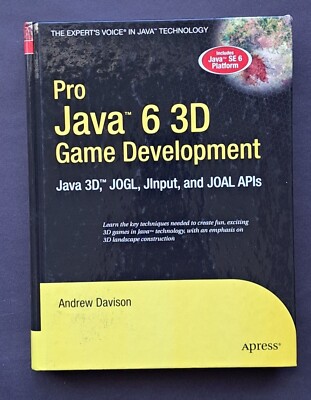    Pro Java 6 3d Game Development : Java 3d,      Jogl, Jinput and Joal Api's