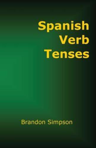 Spanish Verb Tenses: Conjugating Spanish Verbs (Irregular Verbs), Pe - VERY GOOD