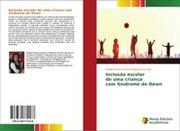 InclusãO Escolar De Uma CriançA Com SíNdrome De Down BríGida Karina Liechocki No