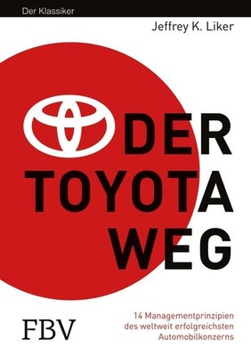 Jeffrey K. Liker Der Toyota Weg