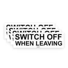 4 Pack - 7cm Switch Off When Leaving Self Adhesive Sticker - Switch SG082