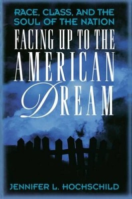 Facing Up to the American Dream - Paperback By Hochschild, Jennifer L - GOOD