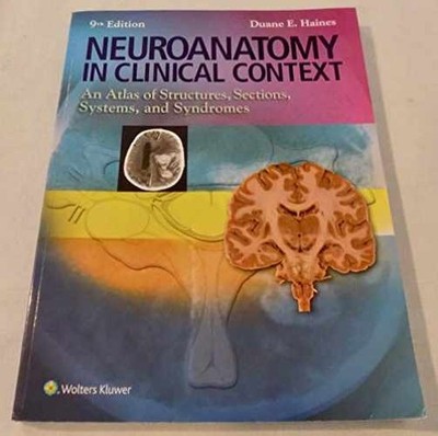 Neuroanatomy in Clinical Context: - Paperback, by Haines Duane E. - Acceptable q