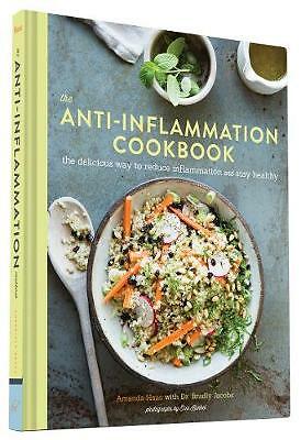 The Anti Inflammation Cookbook: The Delicious Way to Reduce Inflammation and...