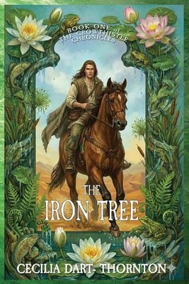 The Iron Tree by Cecilia Dart-Thornton Paperback Book