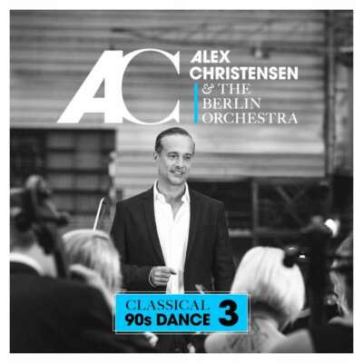 Christensen Alex & The Berlin Orchestra - Classical 90s Dance 3