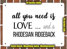 Metal Sign - Rhodesian Ridgeback Love - 14x10 inches