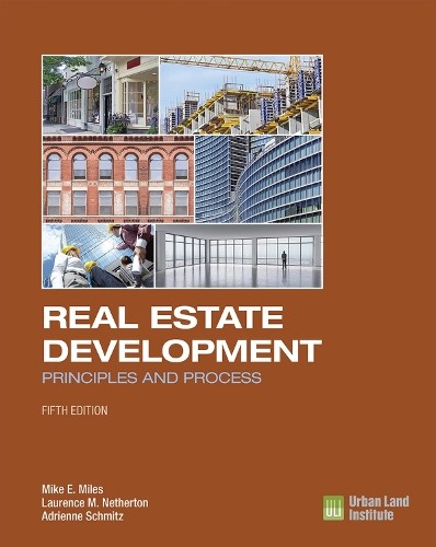 Mike E. Miles Laurence M. Netherton Adrie Real Estate Development -  (Hardback)