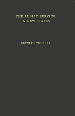 #ad The Public Service In The New States: A Study In Some Trained Manpower Prob... $98.93