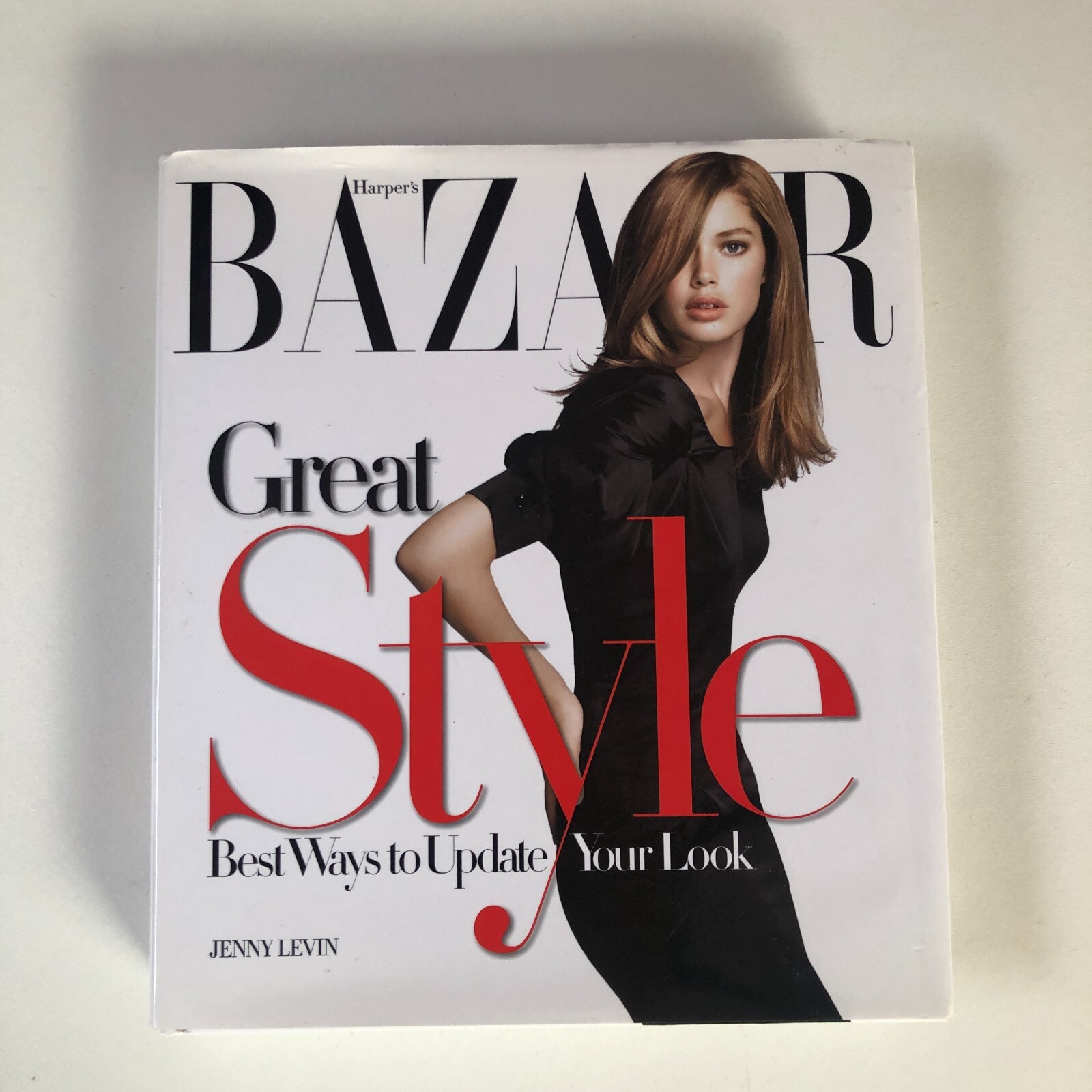 ""Harper's Bazaar"" Great Style: The Best Ways to Update Your Look-Jenny Levin