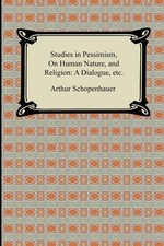 Estudios sobre el pesimismo, la naturaleza humana y la religión: un diálogo,
