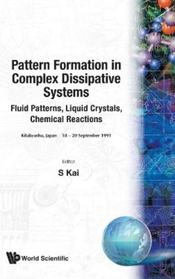S Kai Pattern Formation In Complex Dissipative Systems: F (Hardback) (UK IMPORT)