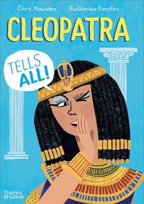 Chris Naunton Cleopatra Tells All! (Hardback) History Speaks (UK IMPORT)