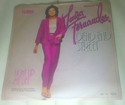Luisa Fernandez Dead End Street / Light Up My Life 1979 WEA 7'' Single