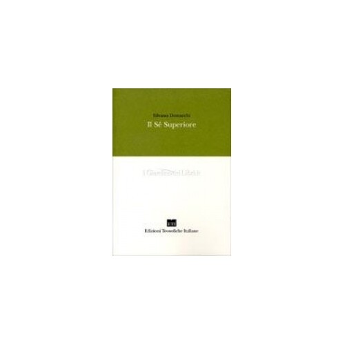 LIBRO IL SE' SUPERIORE - SILVANO DEMARCHI