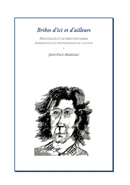 Jean-Paul Margnac | Bribes D'ici Et D'ailleurs | Taschenbuch | FranzöSisch-image