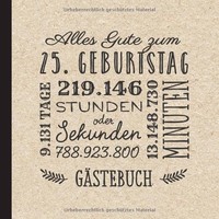 GäStebuch Zum 25. Geburtstag: GlüCkwüNsche & Fotos FüR Mann Oder
