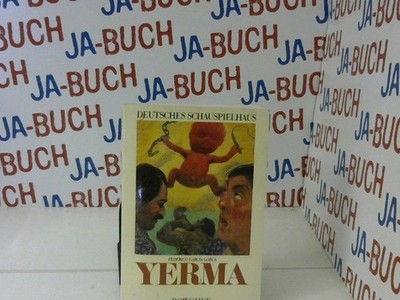 Yerma. Dt. von Enrique Beck u. Materialien zum Stück. [Dt. Schauspielhaus] / Pro