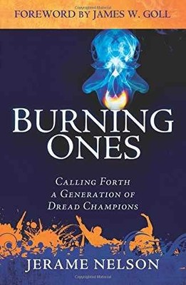 The Burning Ones: Calling Forth a - Paperback, by Nelson Jerame - Very Good