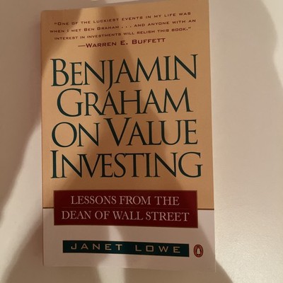 Benjamin Graham on Value Investing Lessons from the Dean of Wall Street Lowe