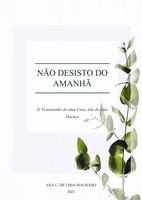 Ana C. De Lima Machado | NãO Desisto Do Amanhã | Taschenbuch | Portugiesisch